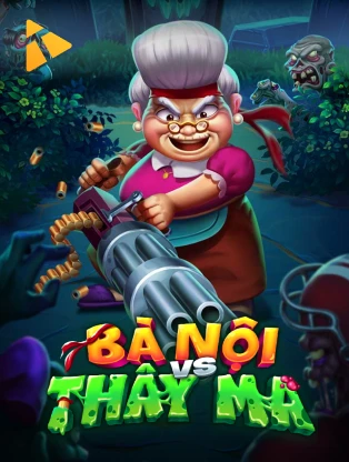 MBET Bà Nội Thây Ma